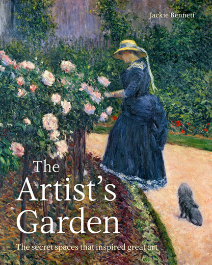 The Artist's Garden: The secret spaces that inspired great art