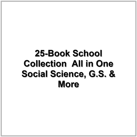 25-Book School Collection – All in One Social Science, G.S. & More