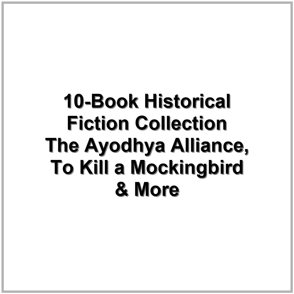 10-Book Historical Fiction Collection – The Ayodhya Alliance, To Kill a Mockingbird & More