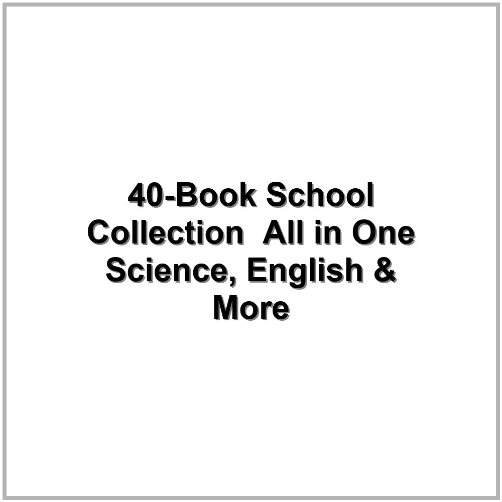 40-Book School Collection – All in One Science, English & More
