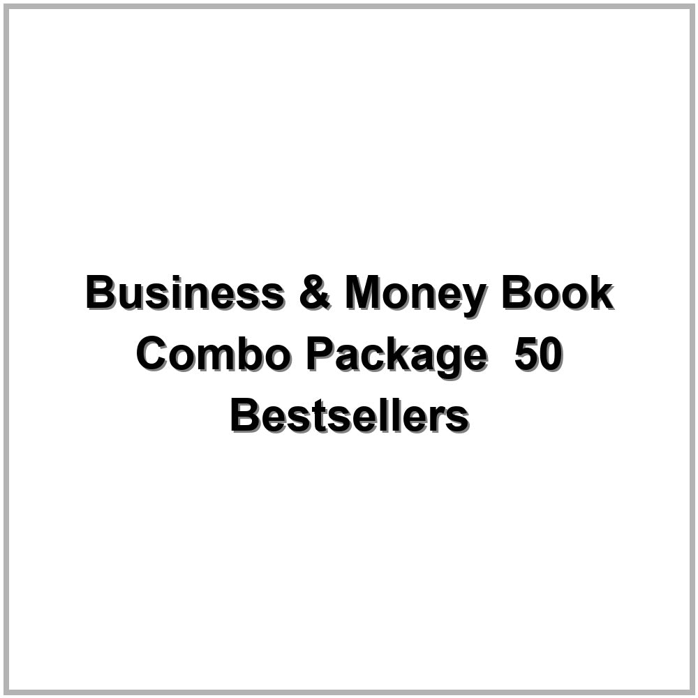 Business & Money Book Combo Package – 50 Bestsellers