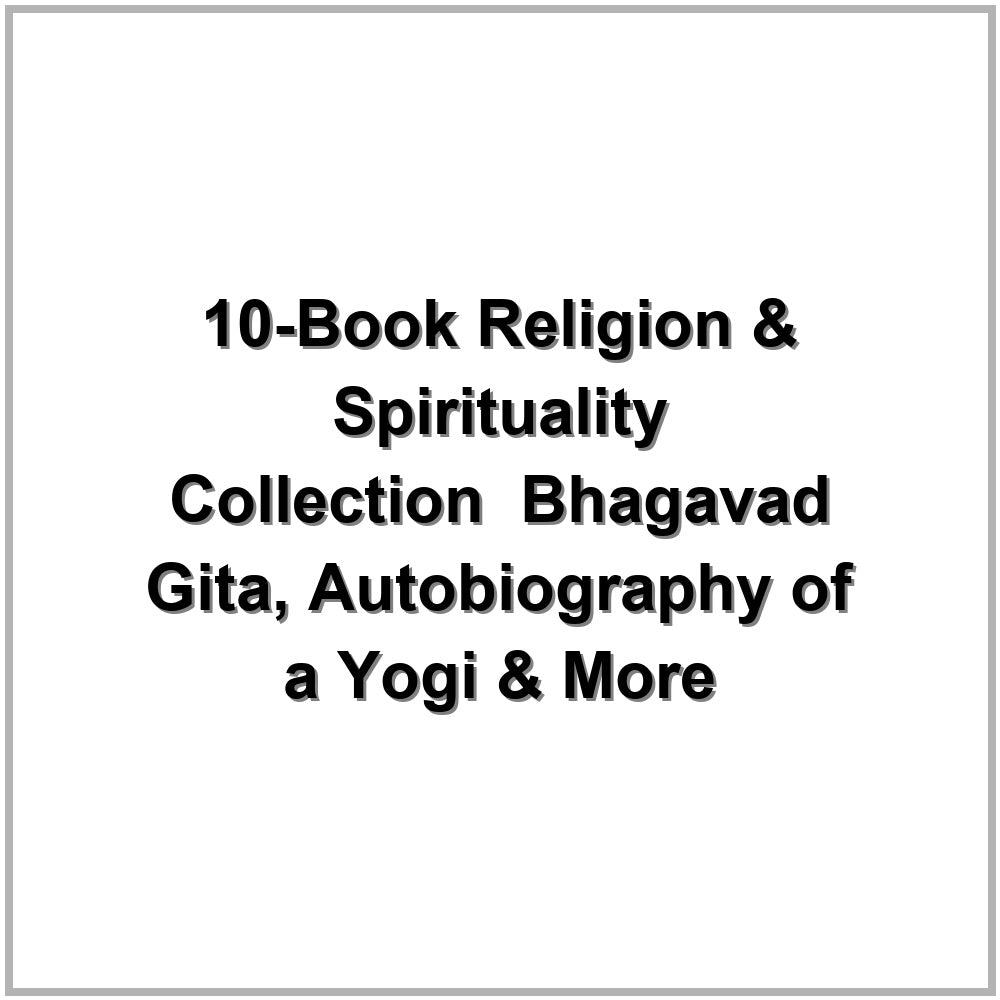 10-Book Religion & Spirituality Collection – Bhagavad Gita, Autobiography of a Yogi & More