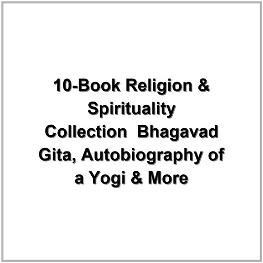 10-Book Religion & Spirituality Collection – Bhagavad Gita, Autobiography of a Yogi & More