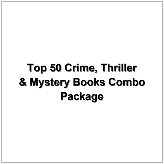 Top 50 Crime, Thriller & Mystery Books Combo Package
