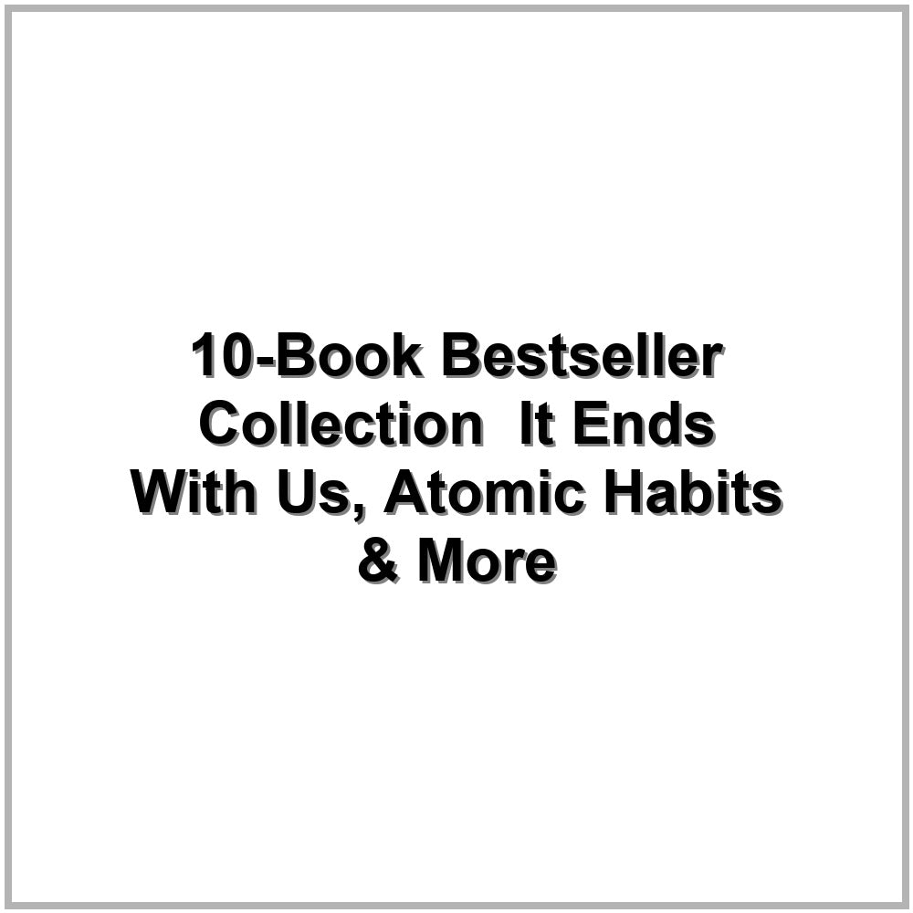 10-Book Bestseller Collection – It Ends With Us, Atomic Habits & More