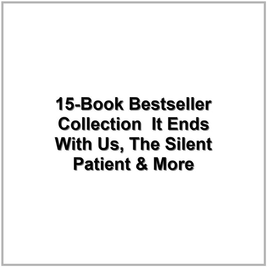 15-Book Bestseller Collection – It Ends With Us, The Silent Patient & More