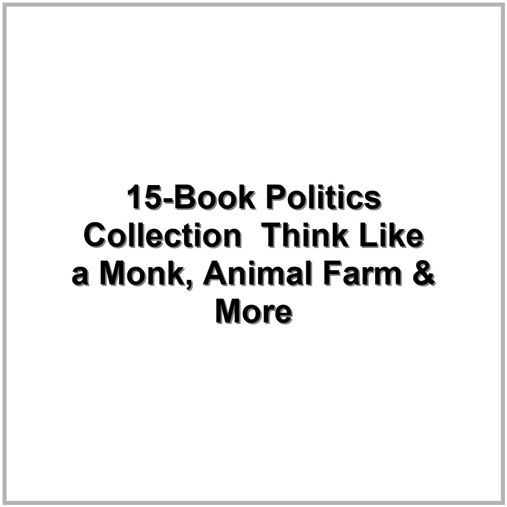 15-Book Politics Collection – Think Like a Monk, Animal Farm & More