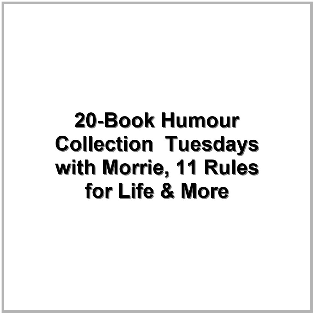 20-Book Humour Collection – Tuesdays with Morrie, 11 Rules for Life & More