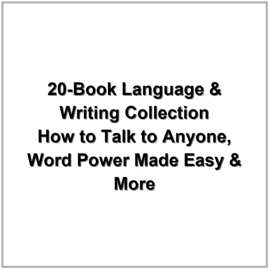 20-Book Language & Writing Collection – How to Talk to Anyone, Word Power Made Easy & More