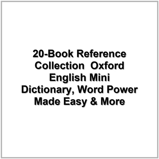 20-Book Reference Collection – Oxford English Mini Dictionary, Word Power Made Easy & More