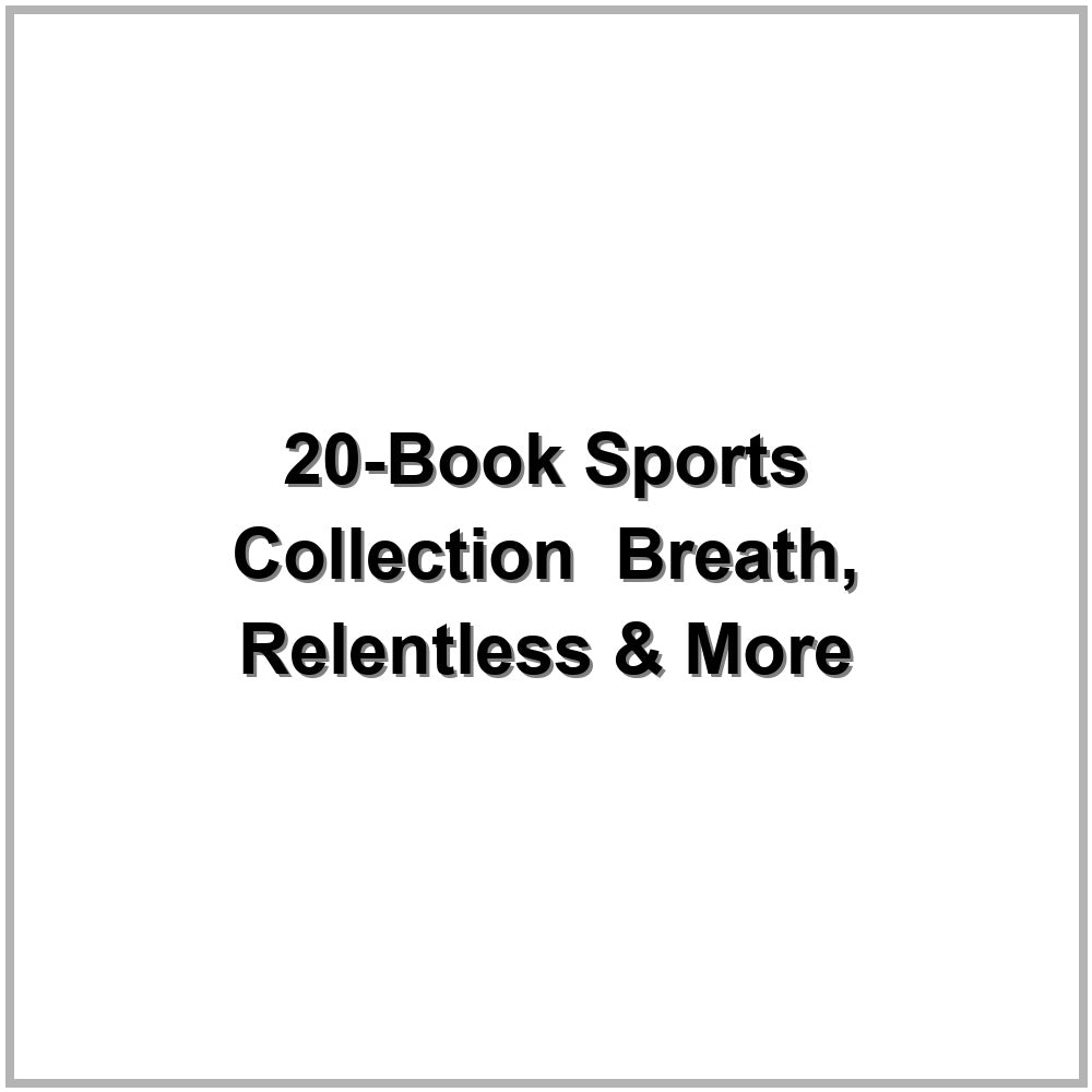 20-Book Sports Collection – Breath, Relentless & More