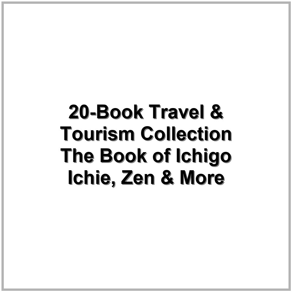 20-Book Travel & Tourism Collection – The Book of Ichigo Ichie, Zen & More