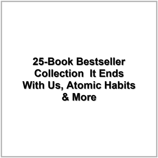 25-Book Bestseller Collection – It Ends With Us, Atomic Habits & More